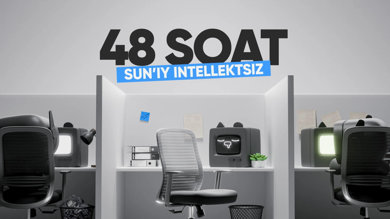 48 soat sunʼiy intellektsiz yashadim — Mohirdev