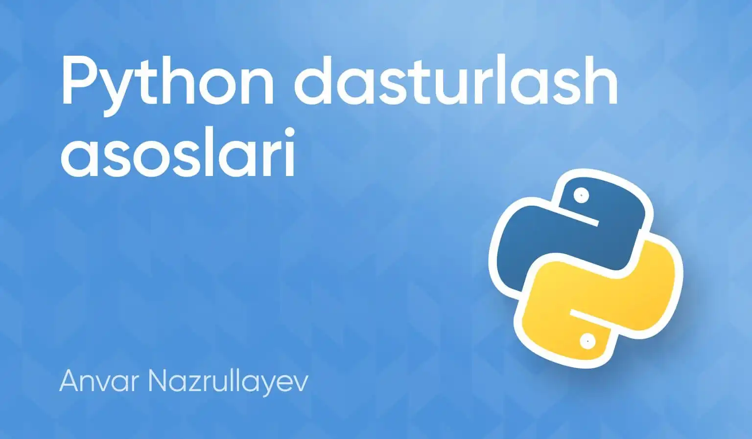 Dasturlash asoslari. Python